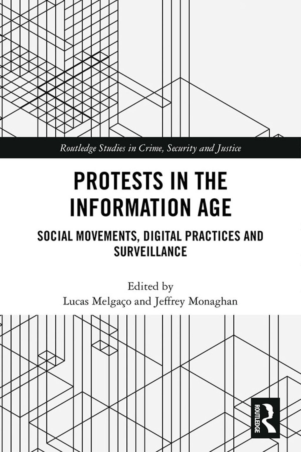 Protests in the Information Age Social Movements, Digital Practices and Surveillance 1st Edition â€“ PDF/EPUB Version Downloadable