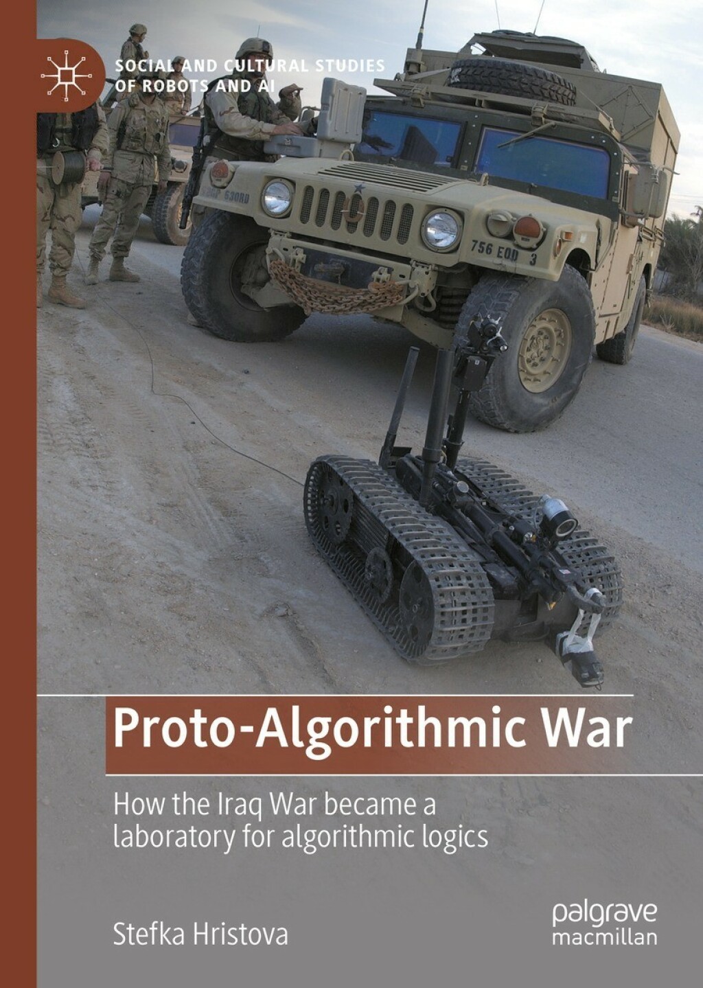 Proto-Algorithmic War How the Iraq War became a laboratory for algorithmic logics  â€“ PDF/EPUB Version Downloadable