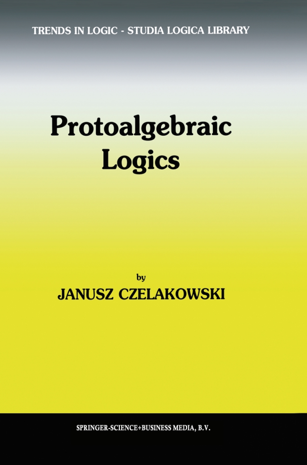 Protoalgebraic Logics  â€“ PDF/EPUB Version Downloadable