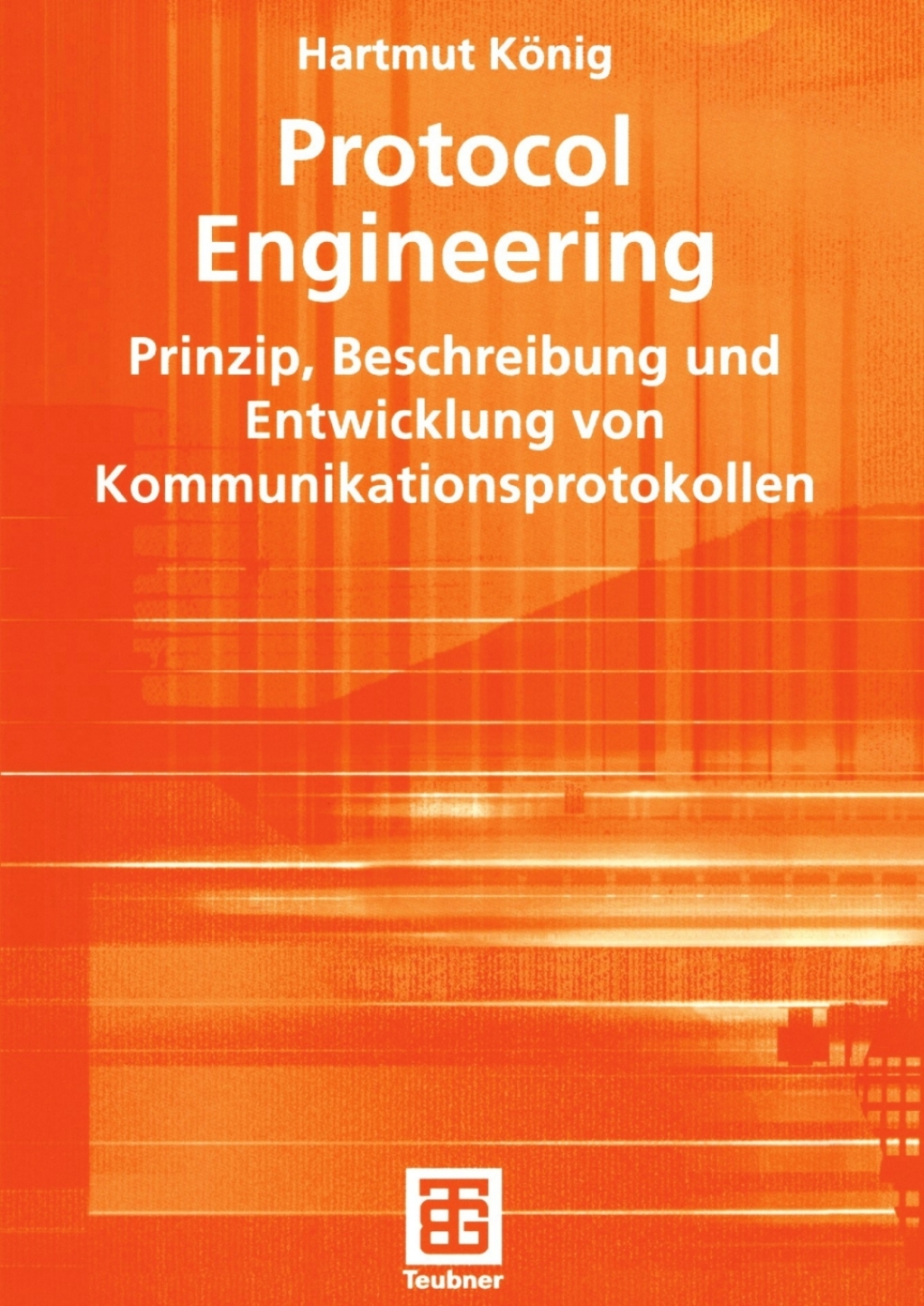 Protocol Engineering Prinzip, Beschreibung und Entwicklung von Kommunikationsprotokollen  â€“ PDF/EPUB Version Downloadable