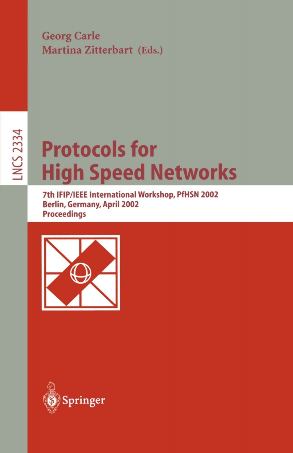 Protocols for High Speed Networks 7th IFIP/IEEE International Workshop, PfHSN 2002, Berlin, Germany, April 22-24, 2002. Proceedings 1st Edition â€“ PDF/EPUB Version Downloadable