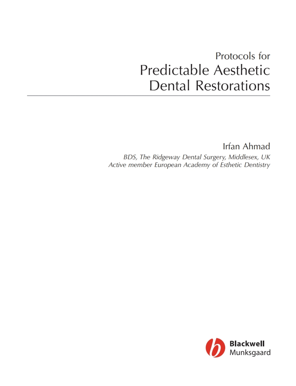 Protocols for Predictable Aesthetic Dental Restorations 1st Edition â€“ PDF/EPUB Version Downloadable