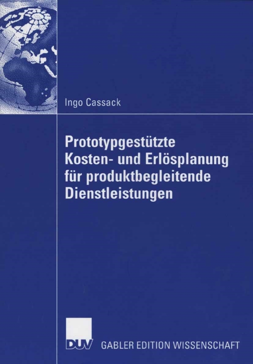 PrototypgestÃ¼tzte Kosten- und ErlÃ¶splanung fÃ¼r produktbegleitende Dienstleistungen  â€“ PDF/EPUB Version Downloadable