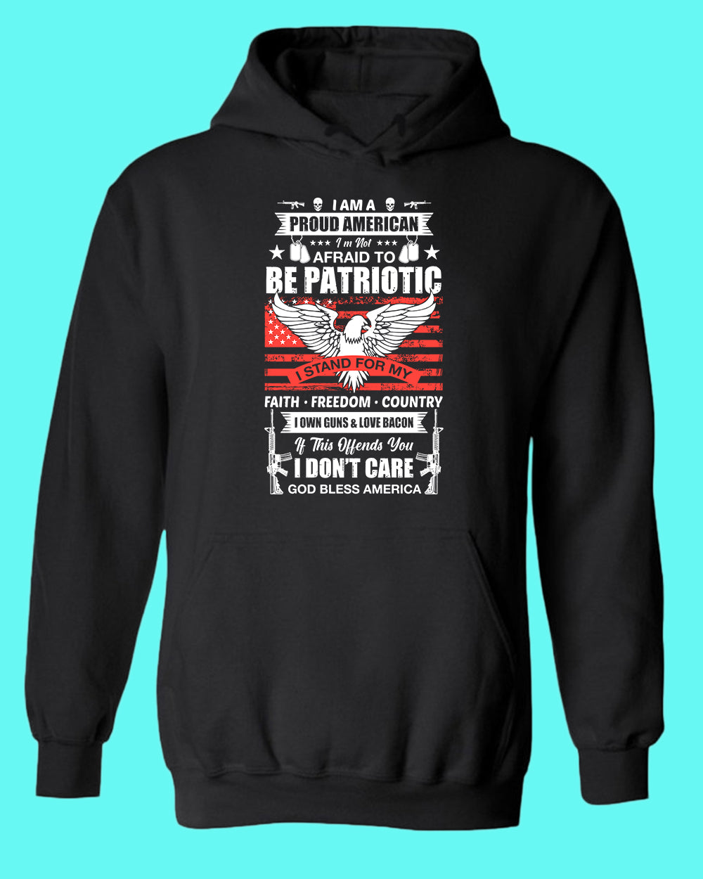 Proud American Not Afraid to be Patriotic hoodie