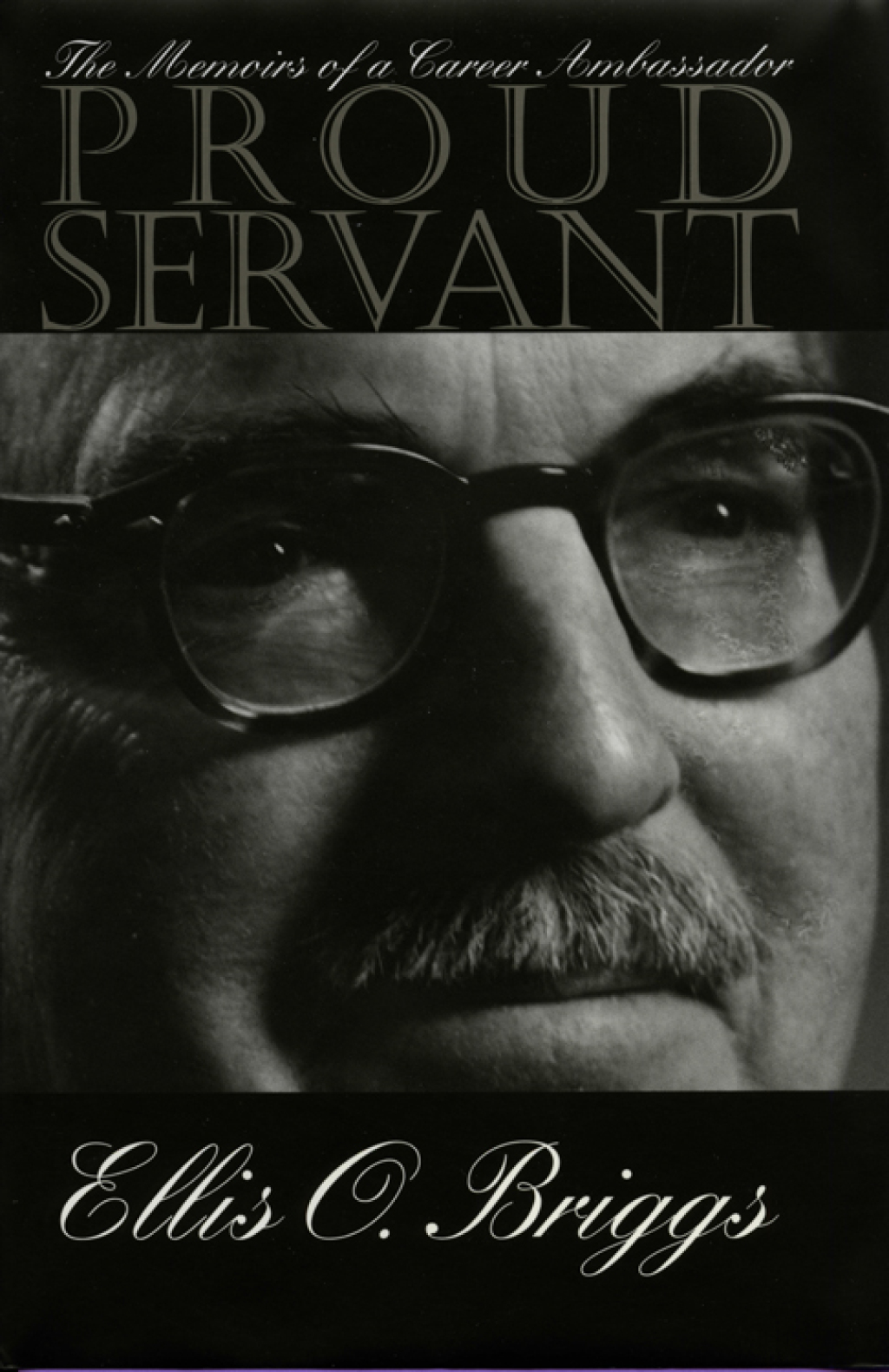 Proud Servant The Memoirs of a Career Ambassador  â€“ PDF/EPUB Version Downloadable