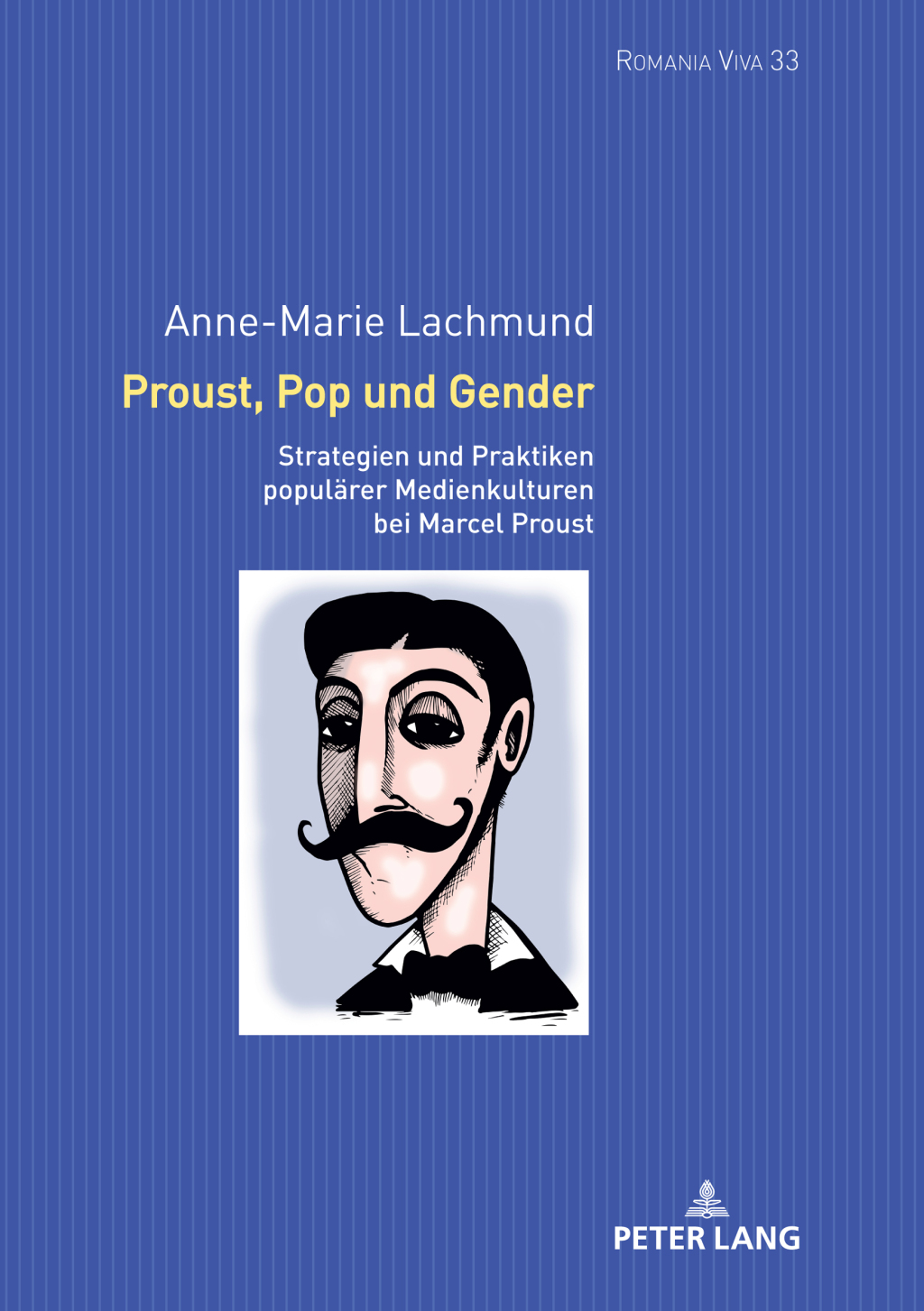 Proust, Pop und Gender Strategien und Praktiken populaerer Medienkulturen bei Marcel Proust 1st Edition â€“ PDF/EPUB Version Downloadable