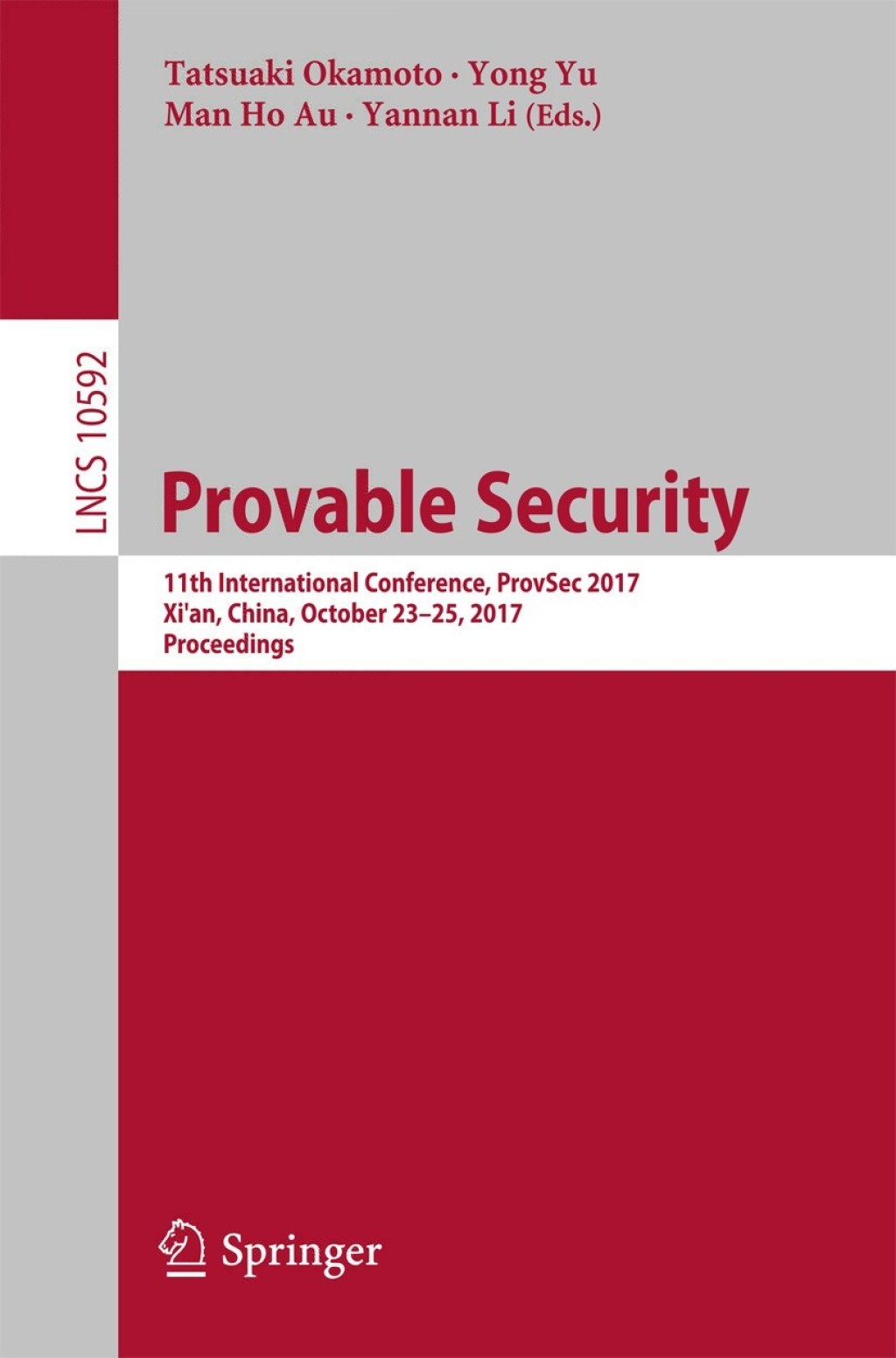 Provable Security 11th International Conference, ProvSec 2017, Xi'an, China, October 23-25, 2017, Proceedings  â€“ PDF/EPUB Version Downloadable