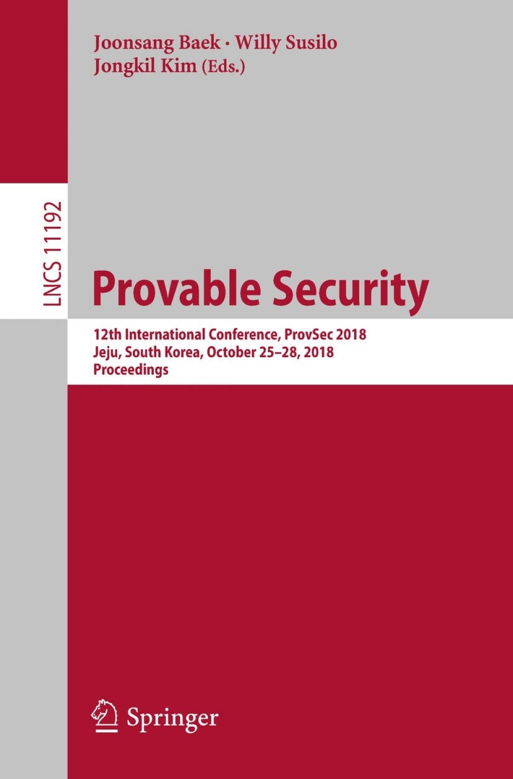 Provable Security 12th International Conference, ProvSec 2018, Jeju, South Korea, October 25-28, 2018, Proceedings  â€“ PDF/EPUB Version Downloadable