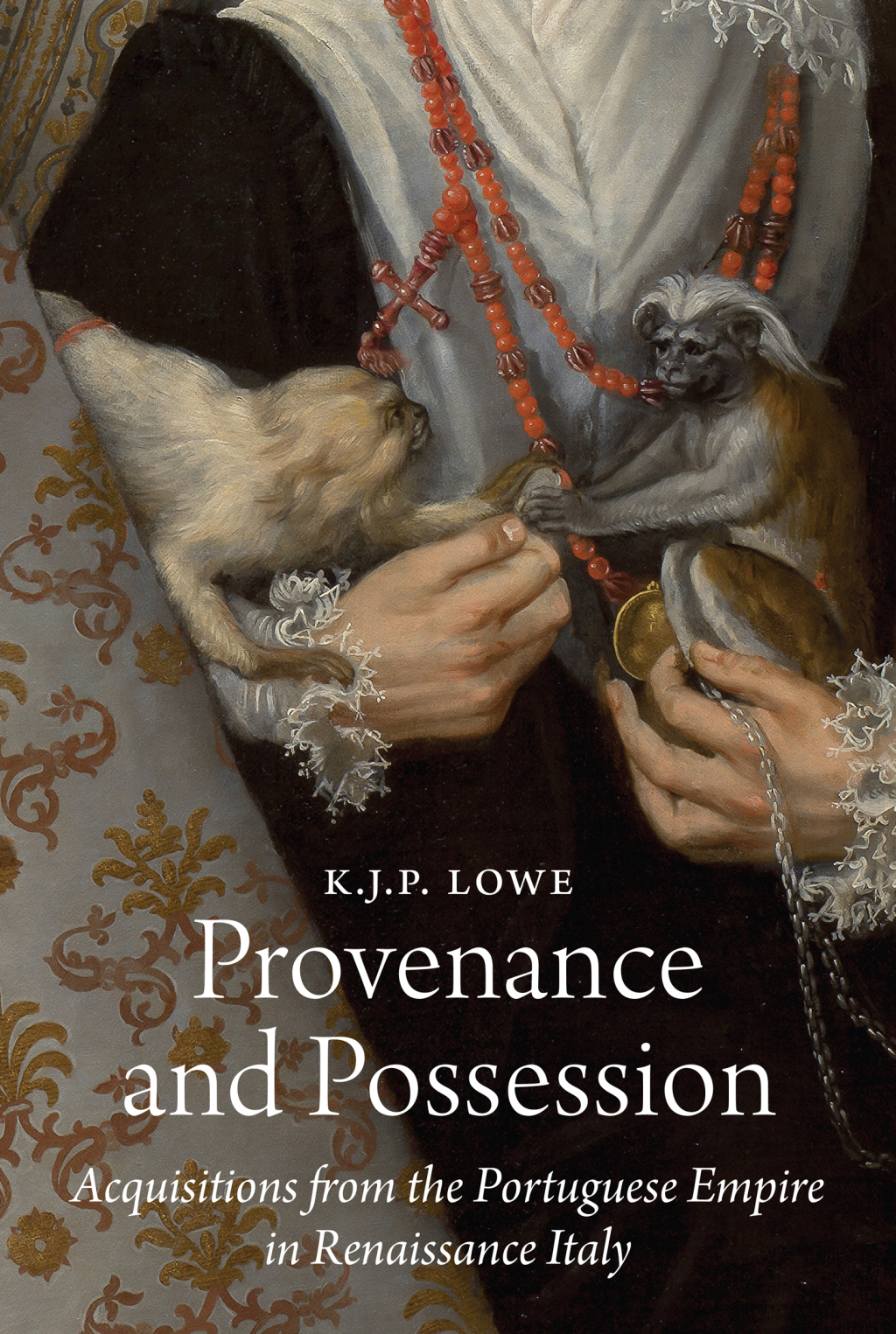 Provenance and Possession Acquisitions from the Portuguese Empire in Renaissance Italy  â€“ PDF/EPUB Version Downloadable