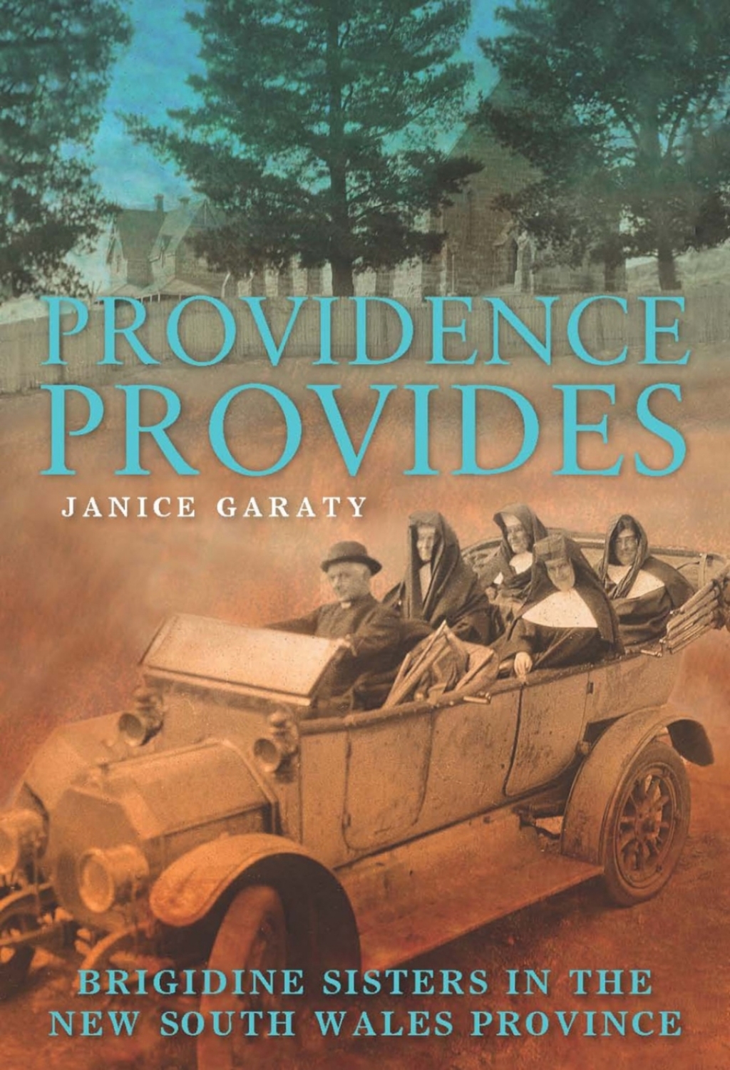 Providence Provides The Brigidine Sisters in the New South Wales Province  â€“ PDF/EPUB Version Downloadable