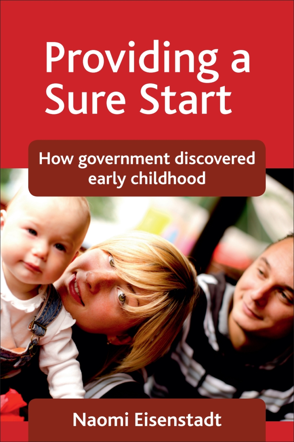 Providing a Sure Start How government discovered early childhood 1st Edition â€“ PDF/EPUB Version Downloadable