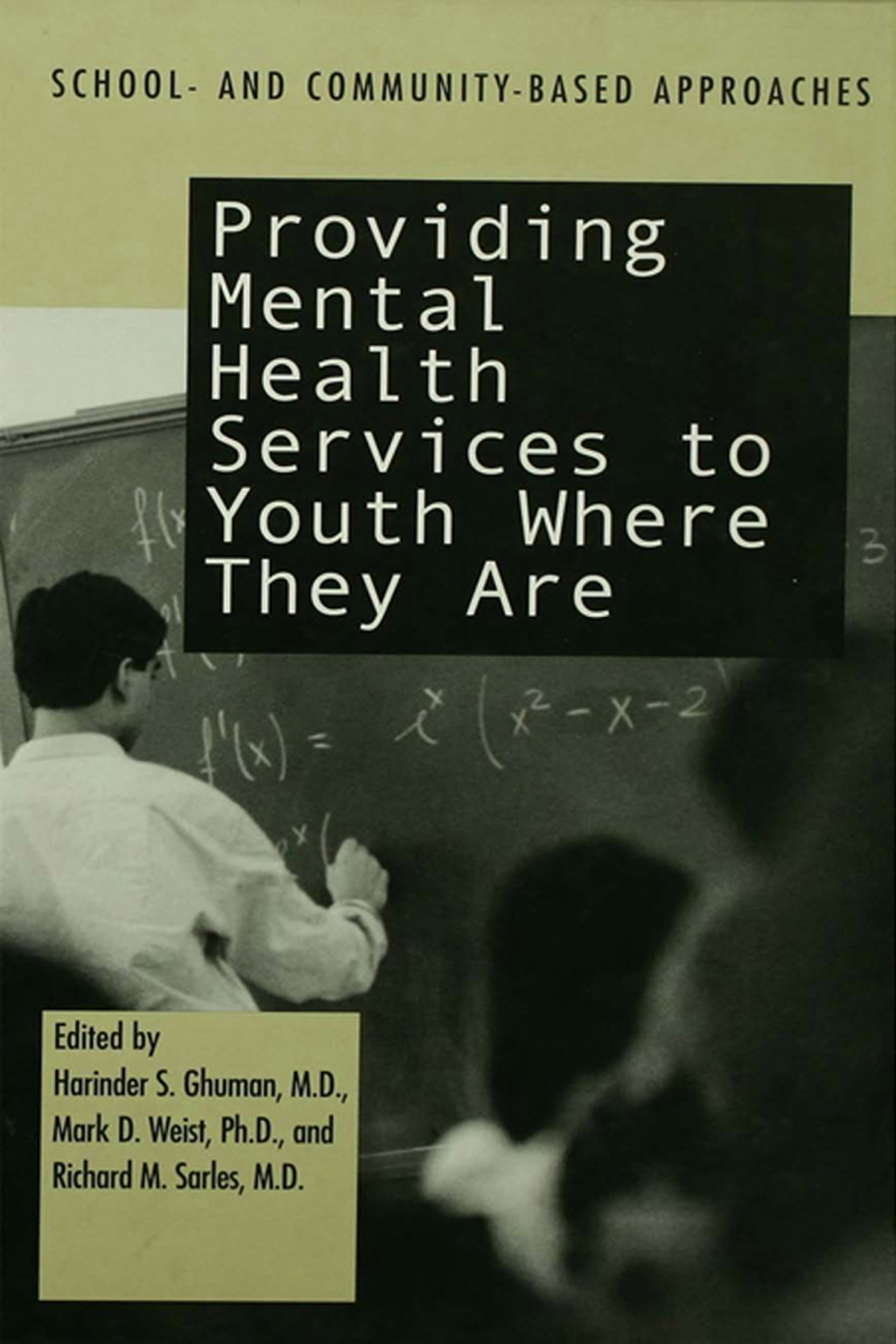 Providing Mental Health Servies to Youth Where They Are School and Community Based Approaches 1st Edition â€“ PDF/EPUB Version Downloadable