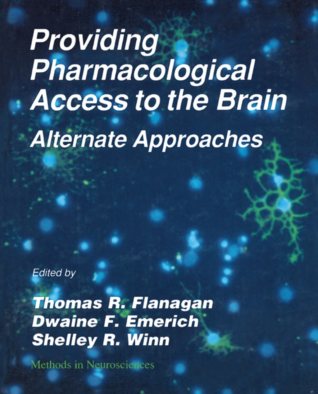 Providing Pharmacological Access to the Brain: Alternate Approaches  â€“ PDF/EPUB Version Downloadable