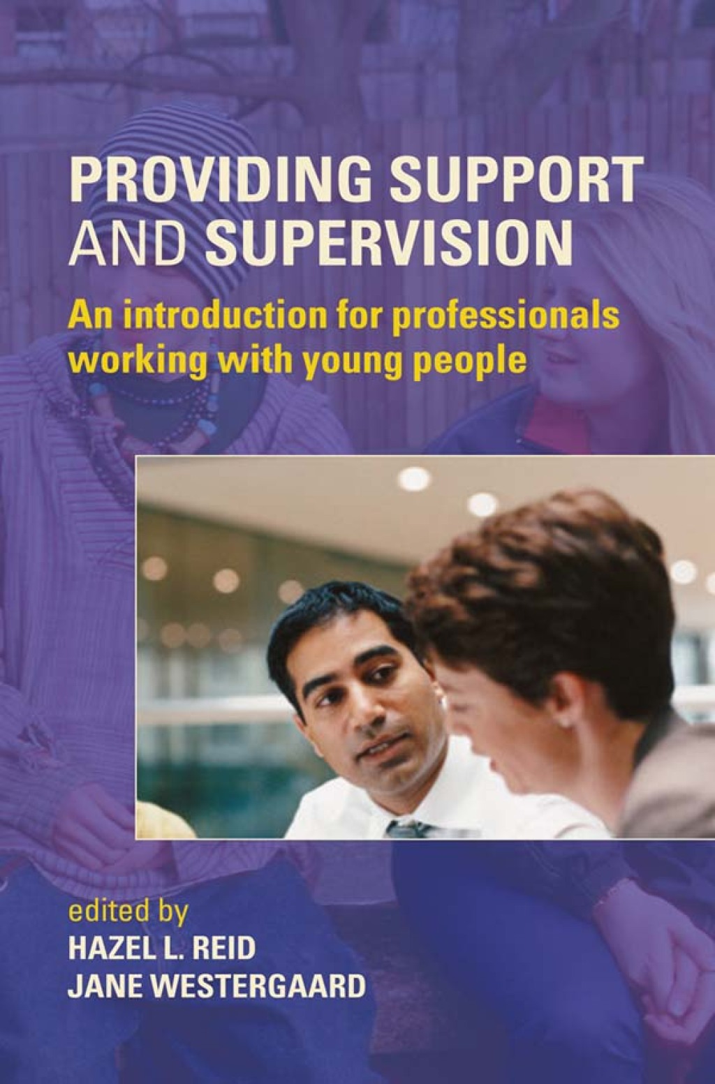 Providing Support and Supervision An Introduction for Professionals Working with Young People 1st Edition â€“ PDF/EPUB Version Downloadable