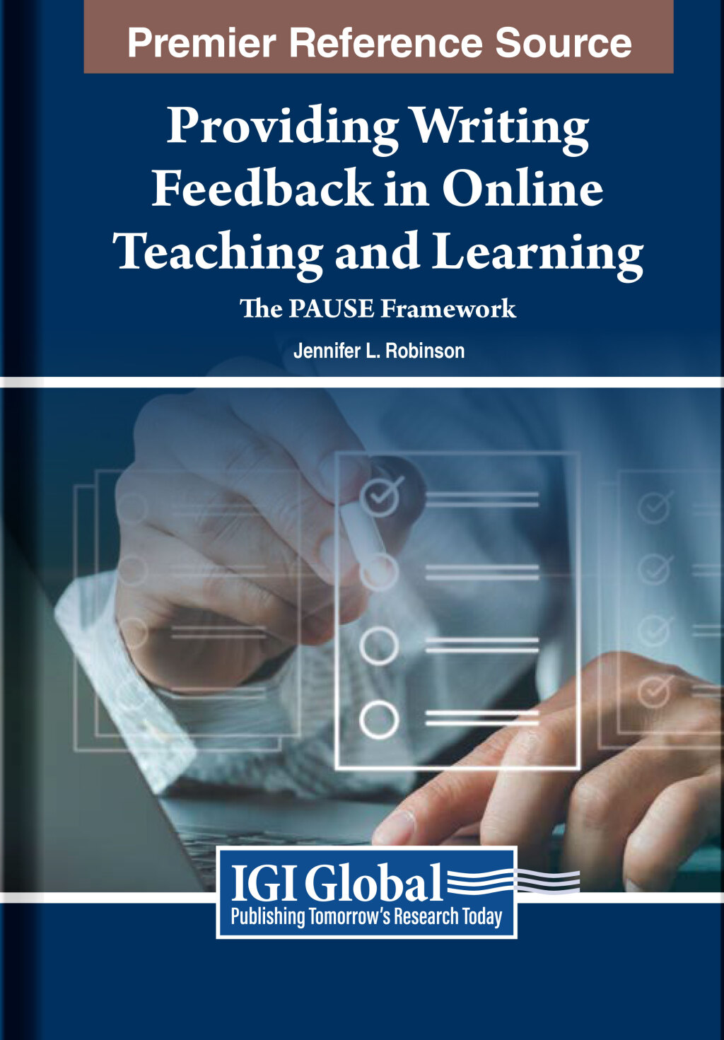Providing Writing Feedback in Online Teaching and Learning: The PAUSE Framework  â€“ PDF/EPUB Version Downloadable