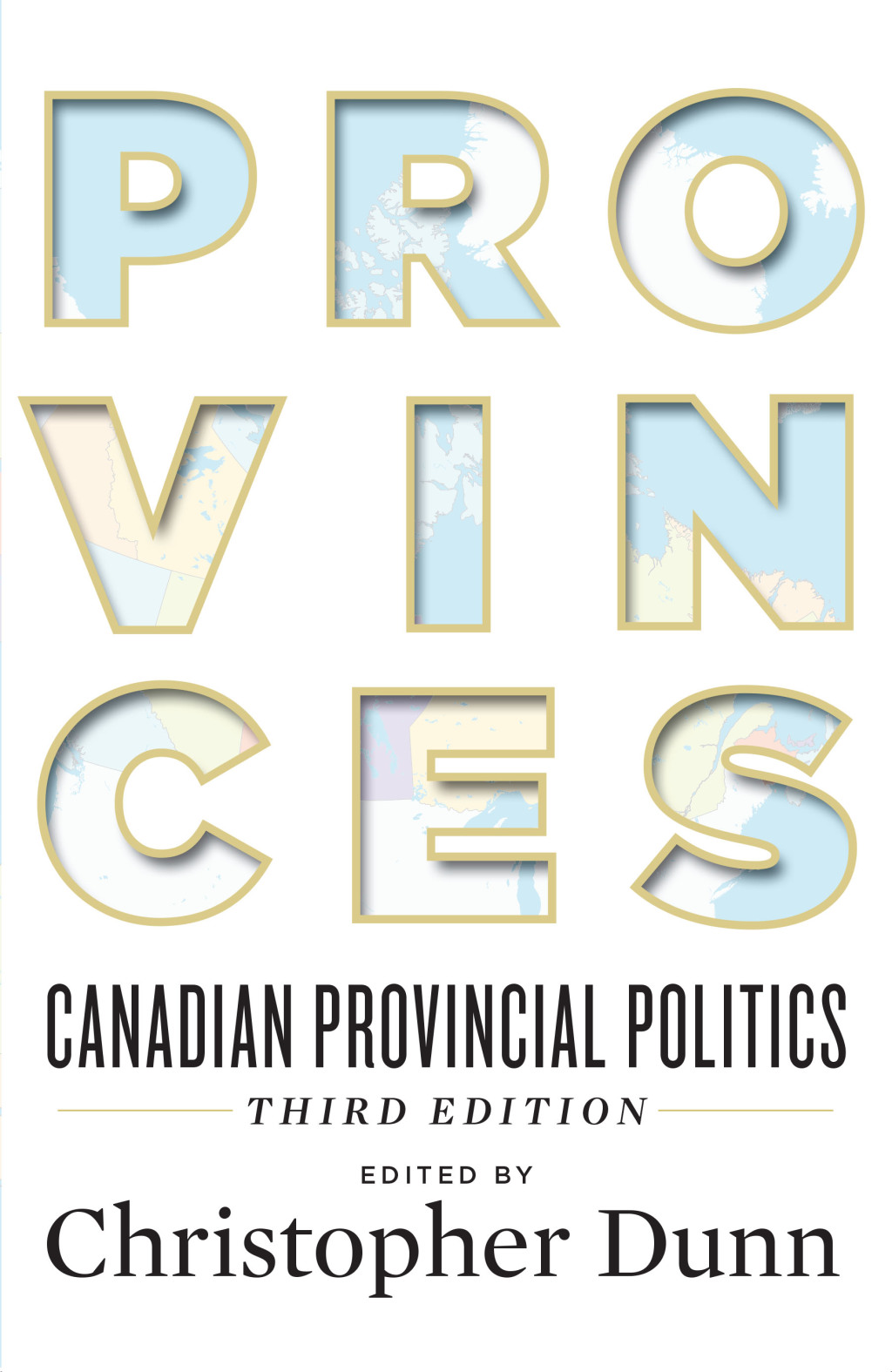 Provinces Canadian Provincial Politics 3rd Edition â€“ PDF/EPUB Version Downloadable