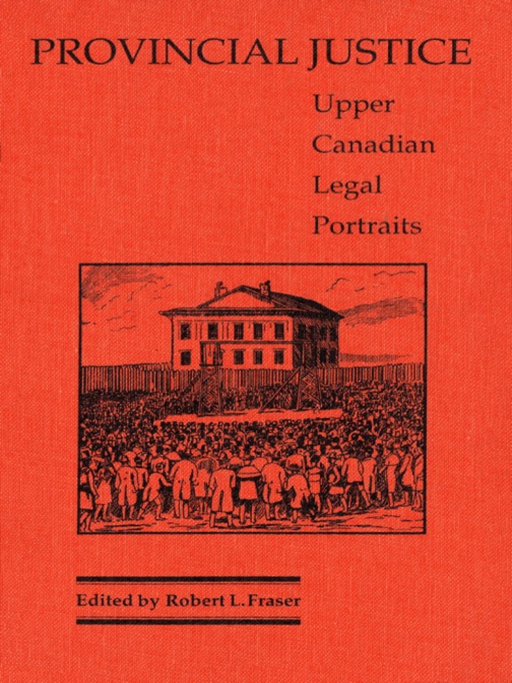 Provincial Justice Upper Canadian Legal Portraits 1st Edition â€“ PDF/EPUB Version Downloadable