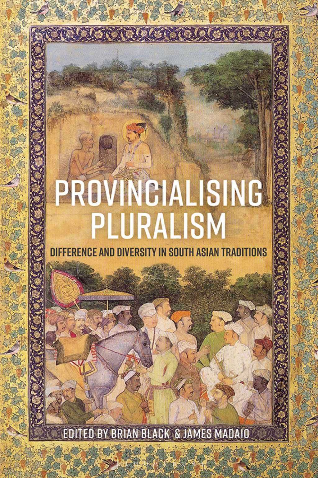 Provincialising Pluralism Difference and Diversity in South Asian Traditions 1st Edition â€“ PDF/EPUB Version Downloadable