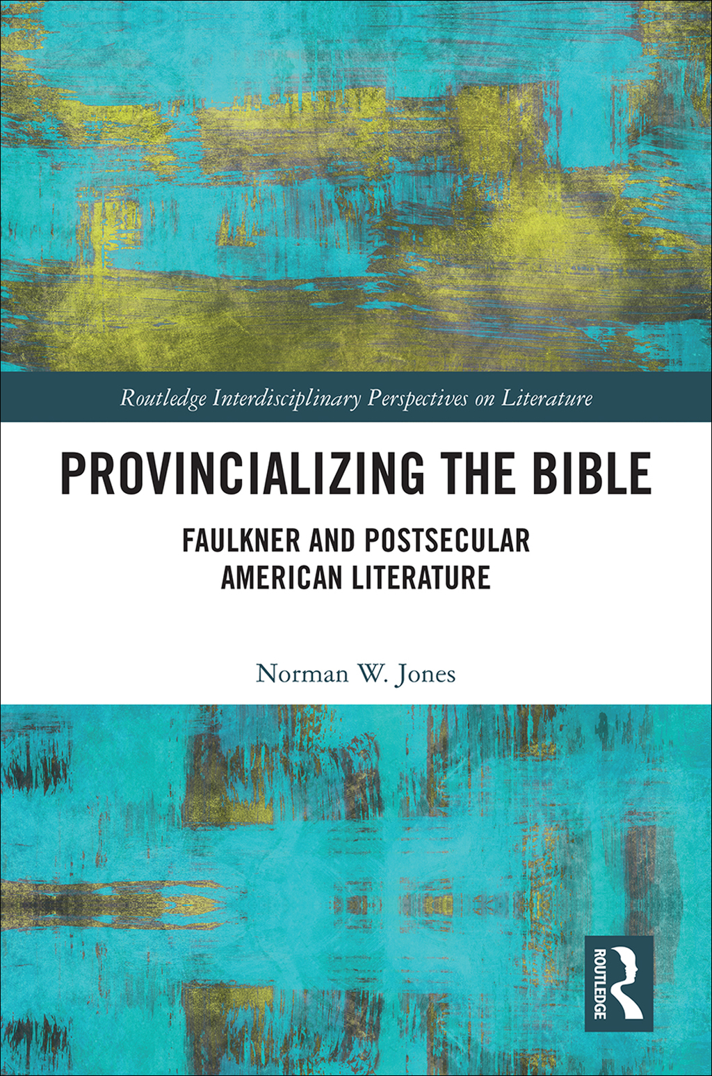 Provincializing the Bible Faulkner and Postsecular American Literature 1st Edition â€“ PDF/EPUB Version Downloadable