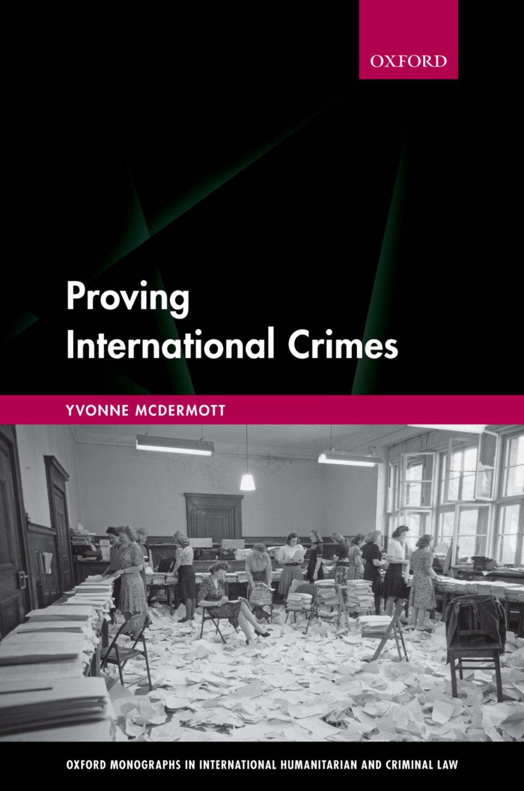 Proving International Crimes 1st Edition â€“ PDF/EPUB Version Downloadable