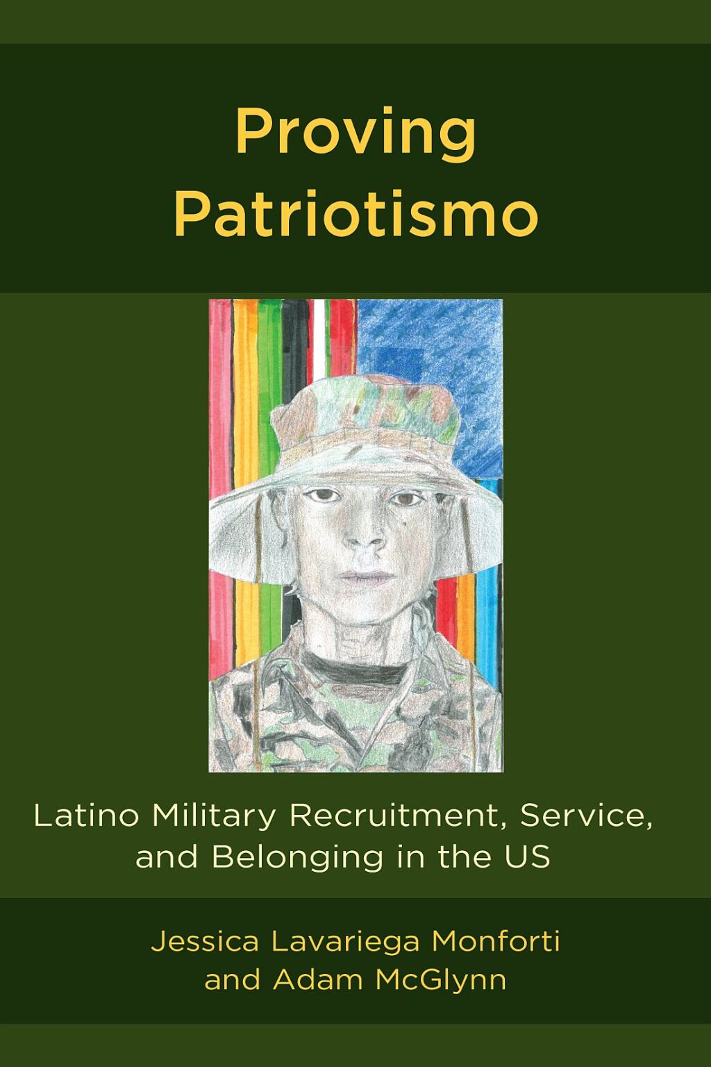 Proving Patriotismo Latino Military Recruitment, Service, and Belonging in the US 1st Edition â€“ PDF/EPUB Version Downloadable