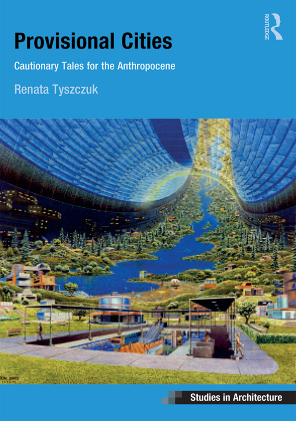 Provisional Cities Cautionary Tales for the Anthropocene 1st Edition â€“ PDF/EPUB Version Downloadable