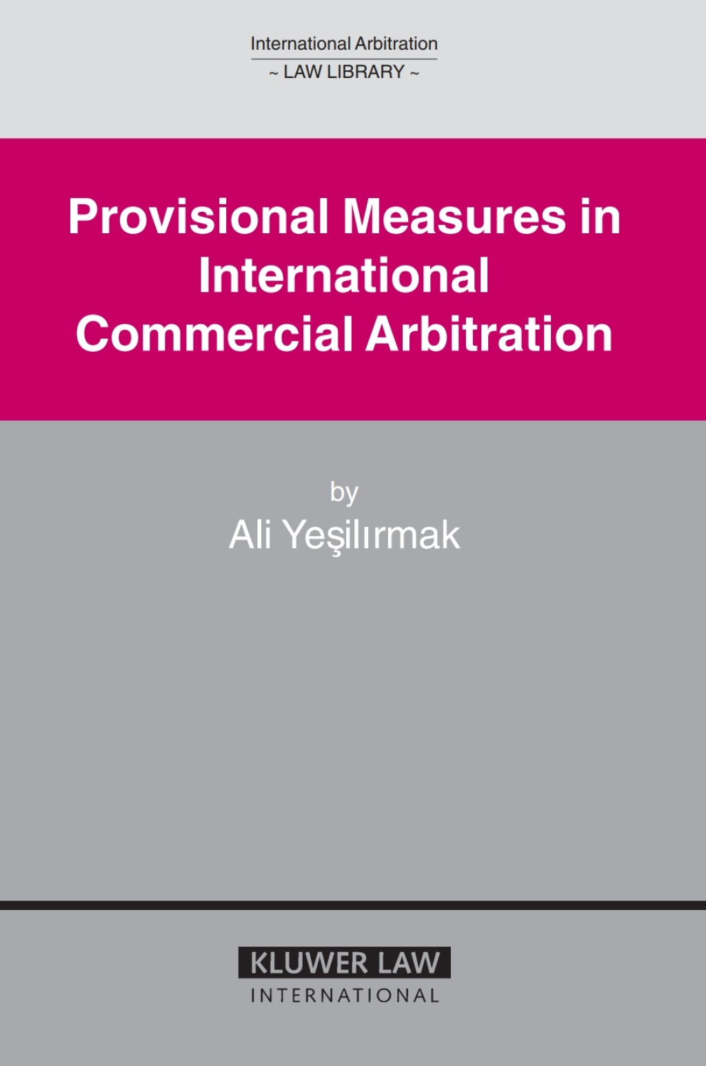 Provisional Measures in International Commercial Arbitration  â€“ PDF/EPUB Version Downloadable