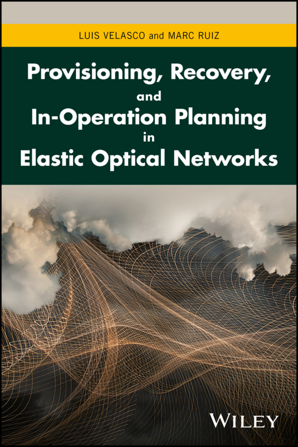 Provisioning, Recovery and In-operation Planning in Elastic Optical Networks 1st Edition â€“ PDF/EPUB Version Downloadable
