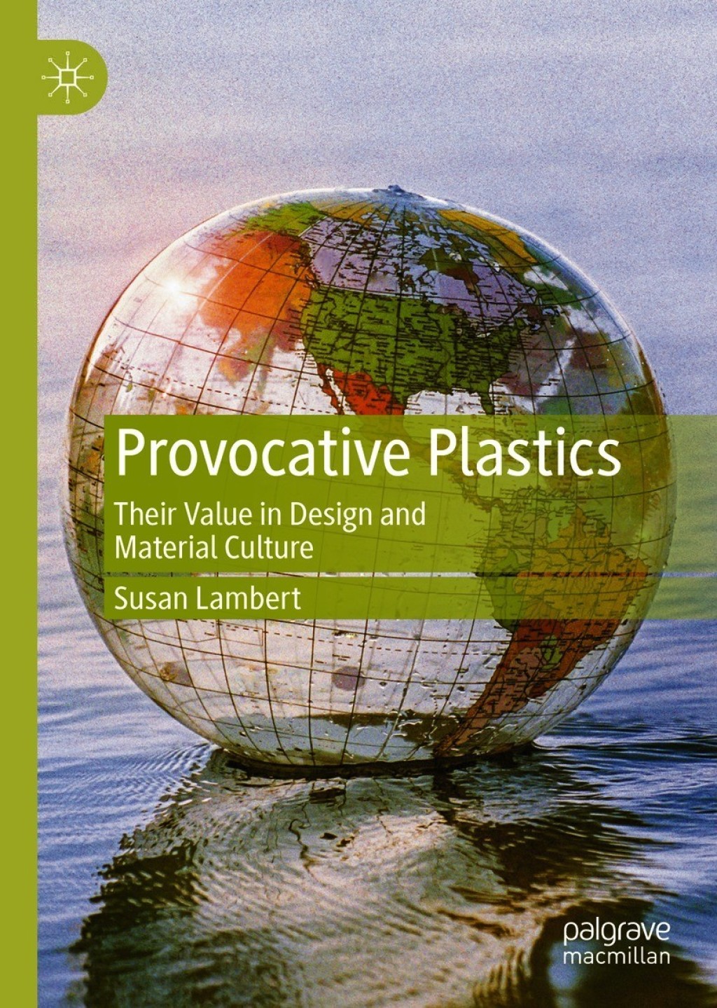 Provocative Plastics Their Value in Design and Material Culture  â€“ PDF/EPUB Version Downloadable