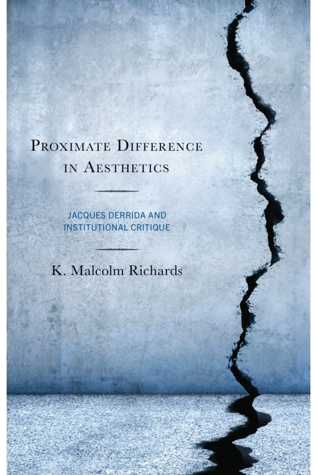 Proximate Difference in Aesthetics Jacques Derrida and Institutional Critique 1st Edition â€“ PDF/EPUB Version Downloadable