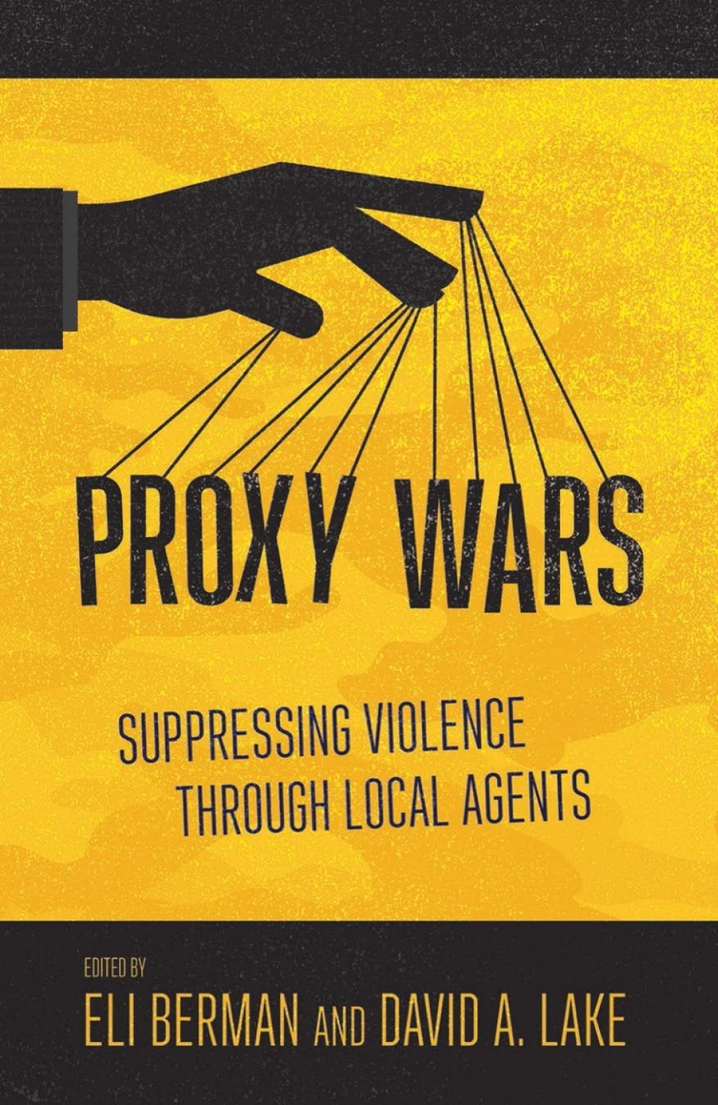 Proxy Wars Suppressing Violence through Local Agents  â€“ PDF/EPUB Version Downloadable