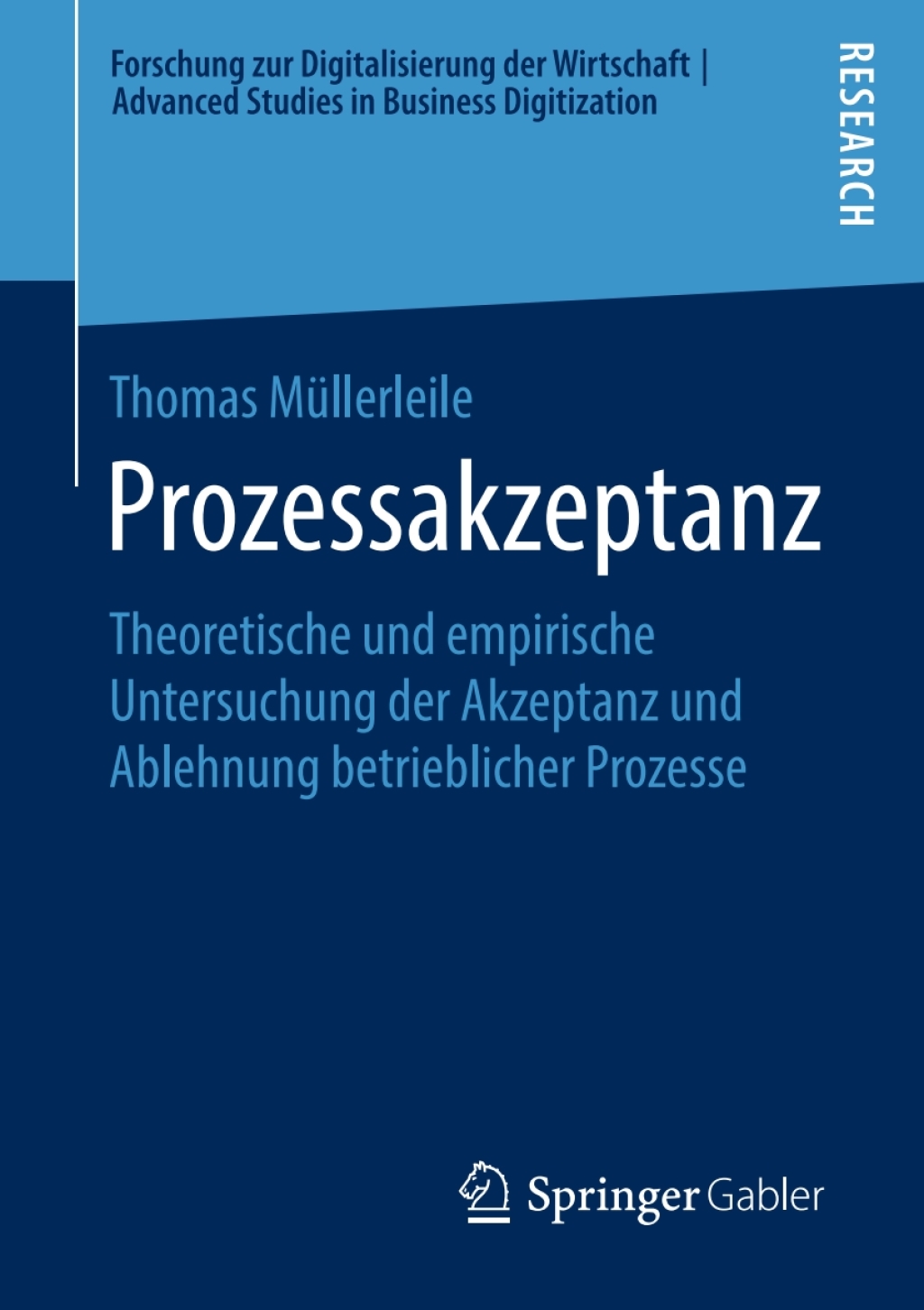 Prozessakzeptanz Theoretische und empirische Untersuchung der Akzeptanz und Ablehnung betrieblicher Prozesse  â€“ PDF/EPUB Version Downloadable