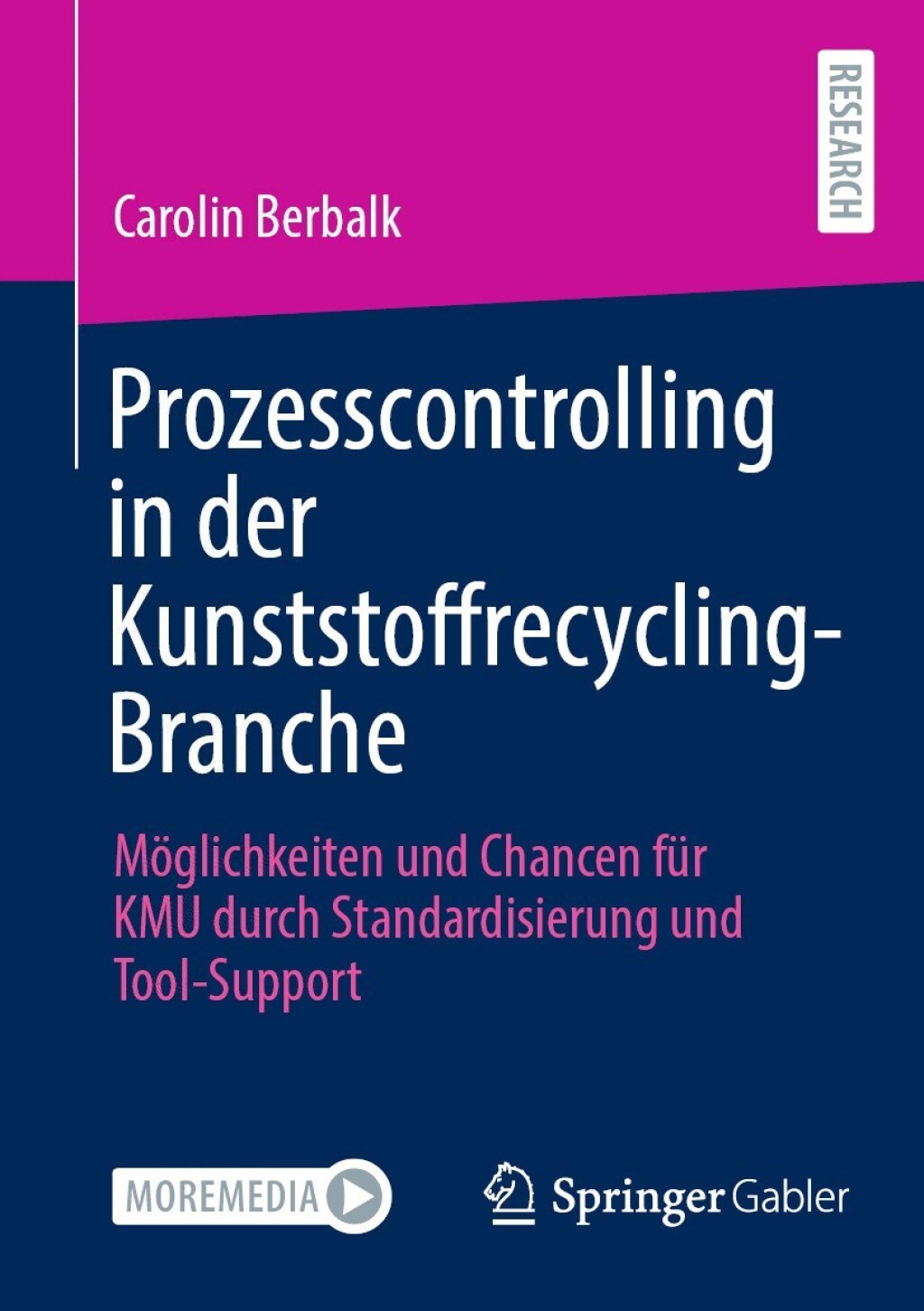 Prozesscontrolling in der Kunststoffrecycling-Branche MÃ¶glichkeiten und Chancen fÃ¼r KMU durch Standardisierung und Tool-Support  â€“ PDF/EPUB Version Downloadable