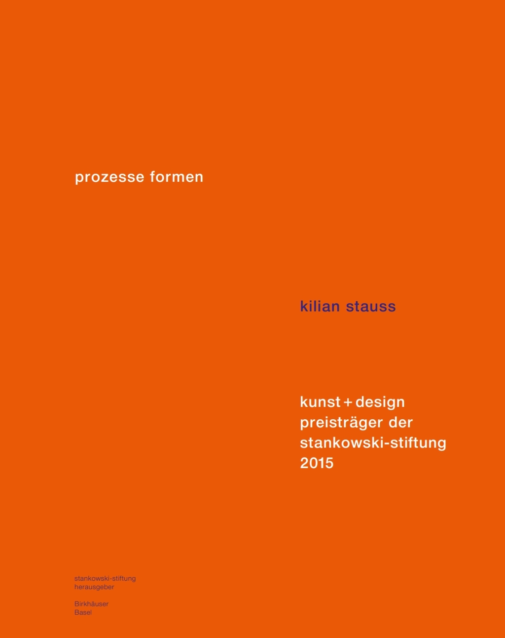 prozesse formen kunst + design preistrÃ¤ger der stankowski stiftung 2015 1st Edition â€“ PDF/EPUB Version Downloadable