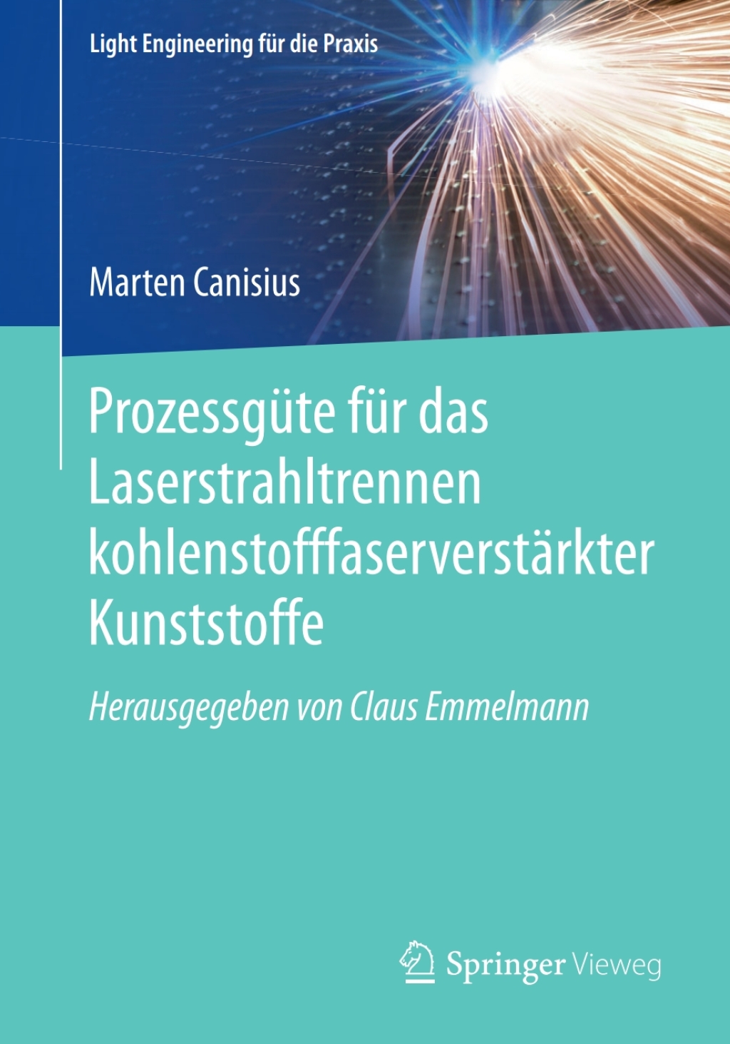 ProzessgÃ¼te fÃ¼r das Laserstrahltrennen kohlenstofffaserverstÃ¤rkter Kunststoffe  â€“ PDF/EPUB Version Downloadable