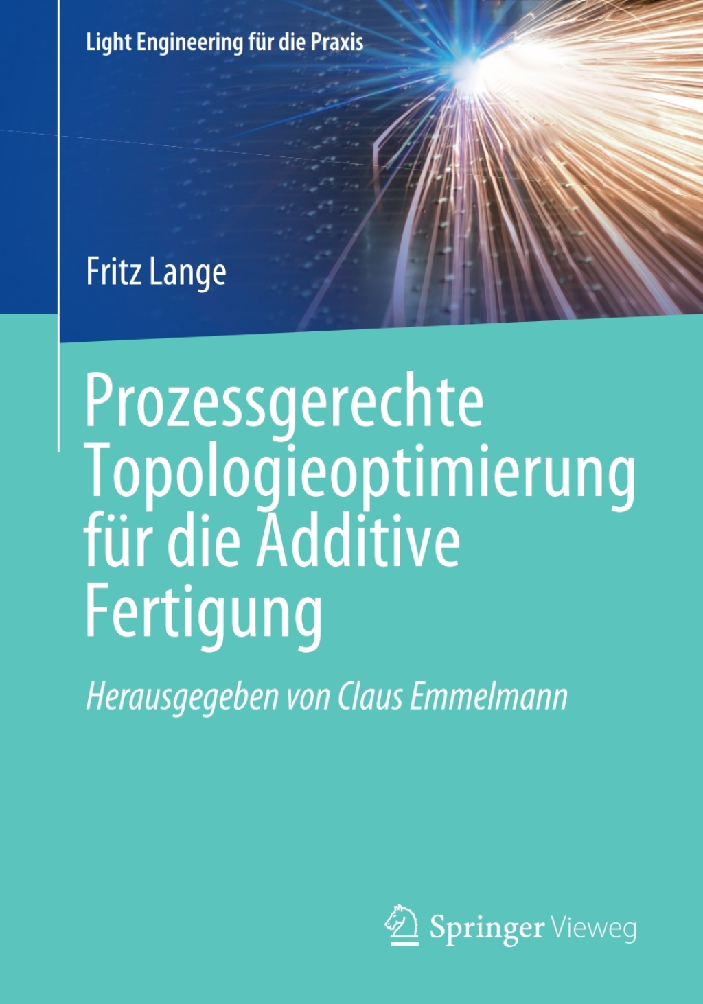 Prozessgerechte Topologieoptimierung fÃ¼r die Additive Fertigung  â€“ PDF/EPUB Version Downloadable