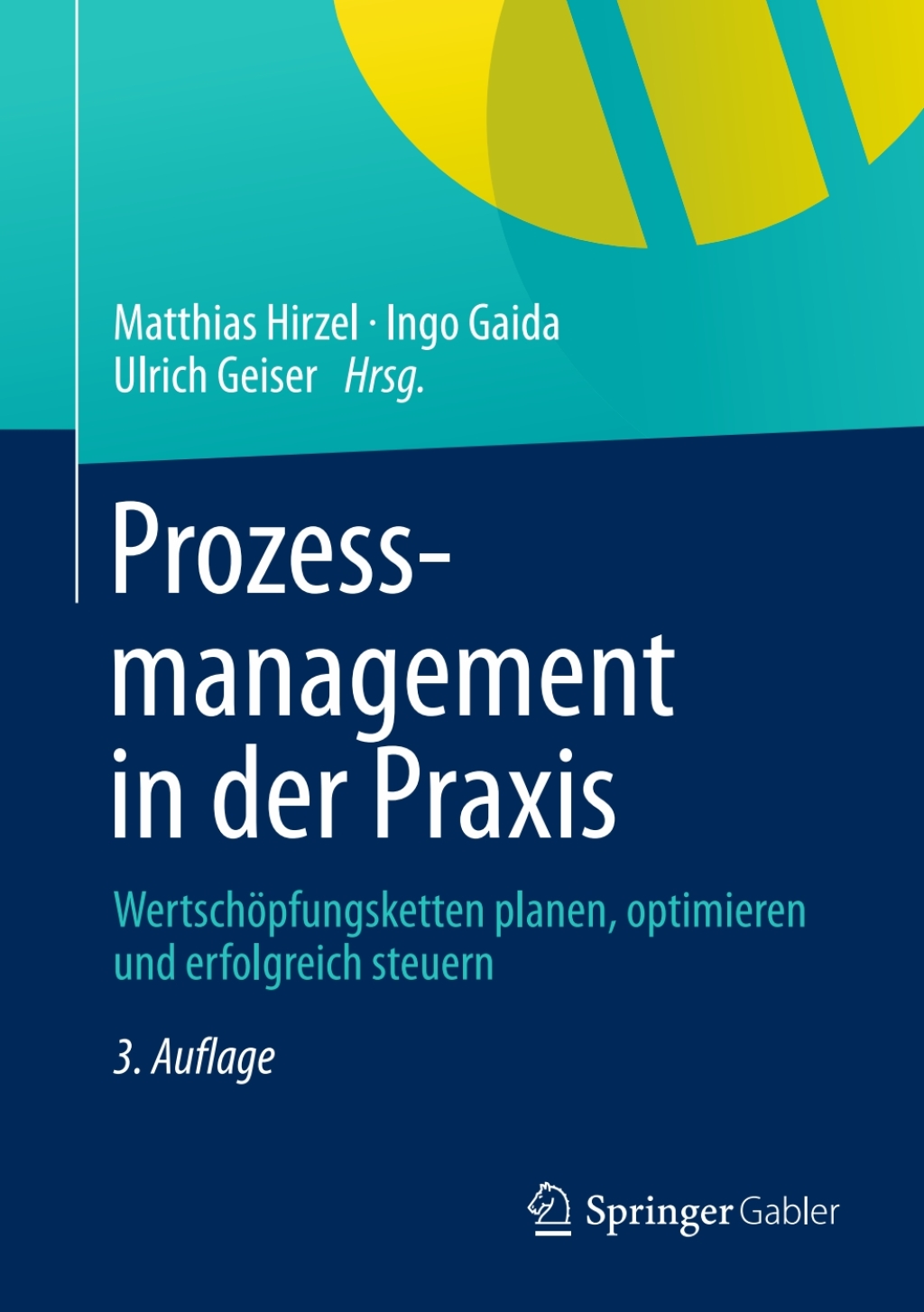 Prozessmanagement in der Praxis WertschÃ¶pfungsketten planen, optimieren und erfolgreich steuern 3rd Edition â€“ PDF/EPUB Version Downloadable