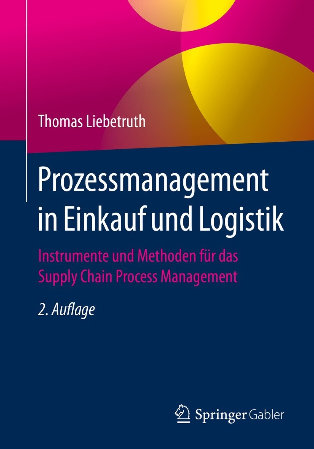 Prozessmanagement in Einkauf und Logistik Instrumente und Methoden fÃ¼r das Supply Chain Process Management 2nd Edition â€“ PDF/EPUB Version Downloadable