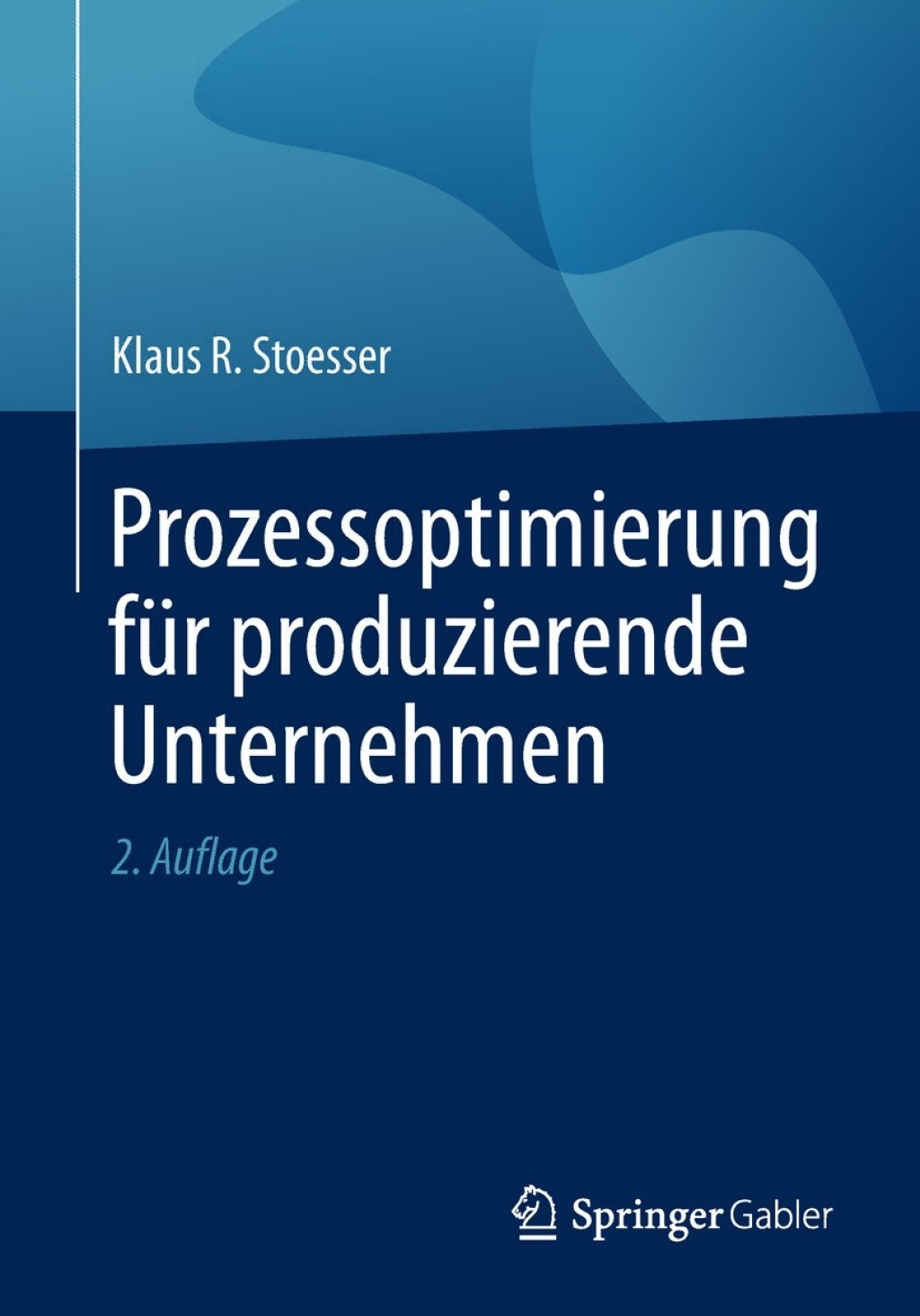 Prozessoptimierung fÃ¼r produzierende Unternehmen 2nd Edition â€“ PDF/EPUB Version Downloadable