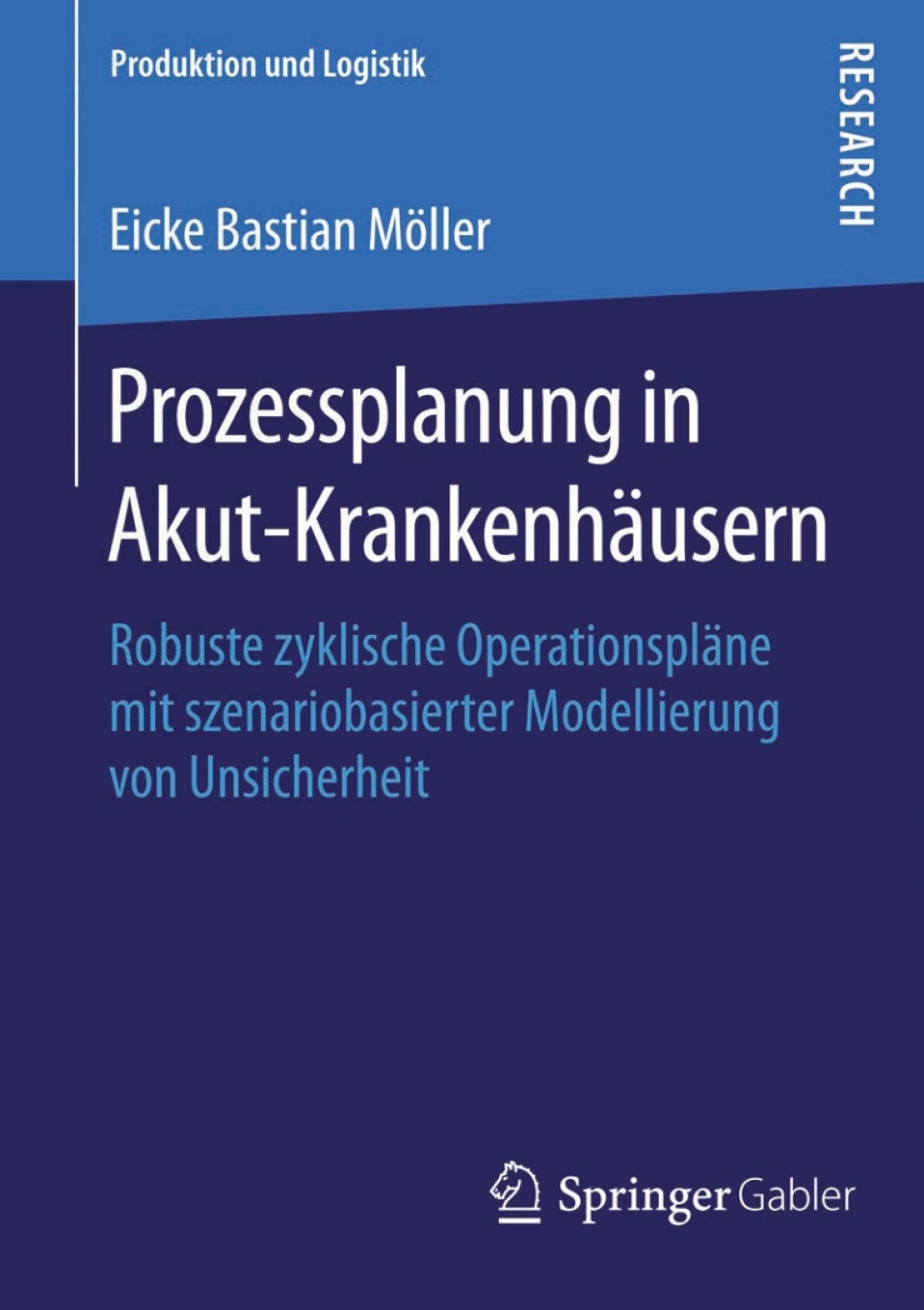 Prozessplanung in Akut-KrankenhÃ¤usern Robuste zyklische OperationsplÃ¤ne mit szenariobasierter Modellierung von Unsicherheit  â€“ PDF/EPUB Version Downloadable