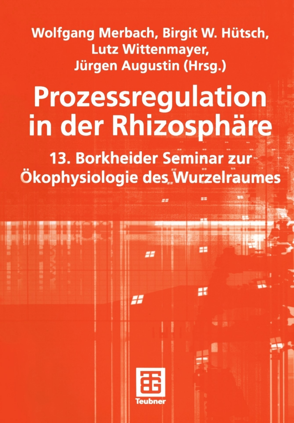 Prozessregulation in der RhizosphÃ¤re 13. Borkheider Seminar zur Ã–kophysiologie des Wurzelraumes 1st Edition â€“ PDF/EPUB Version Downloadable