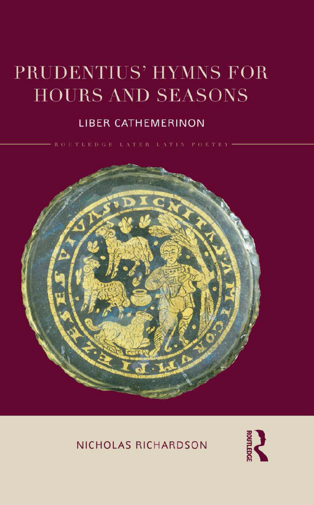 Prudentius' Hymns for Hours and Seasons Liber Cathemerinon 1st Edition â€“ PDF/EPUB Version Downloadable