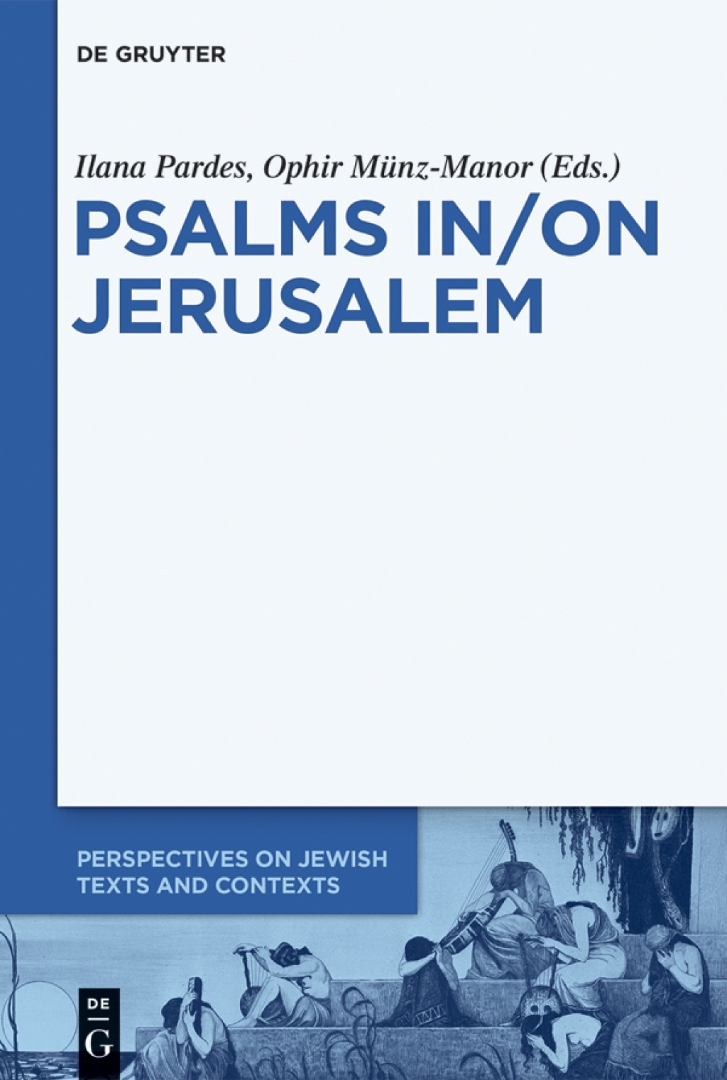 Psalms In/On Jerusalem 1st Edition â€“ PDF/EPUB Version Downloadable