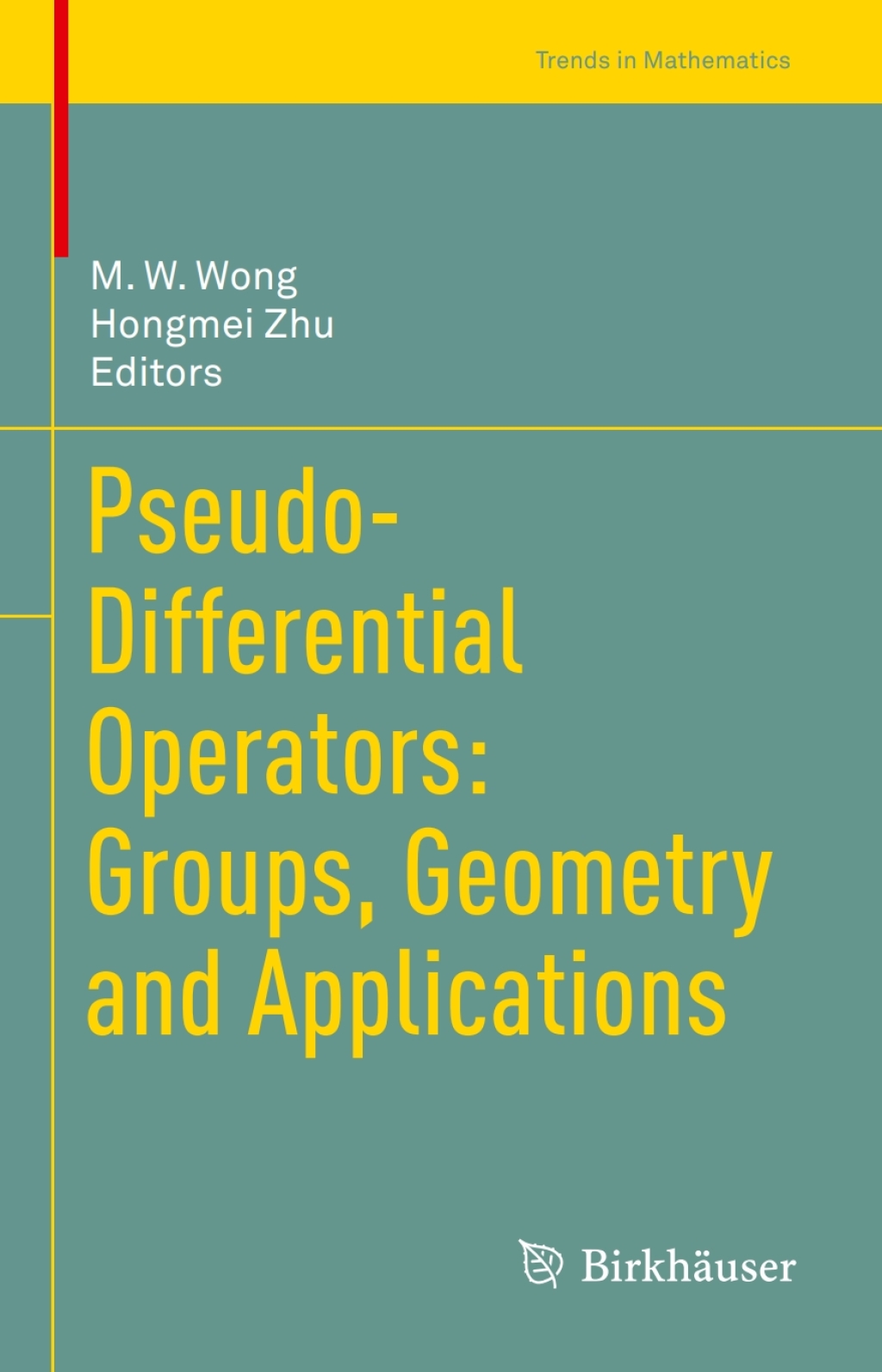 Pseudo-Differential Operators: Groups, Geometry and Applications  â€“ PDF/EPUB Version Downloadable