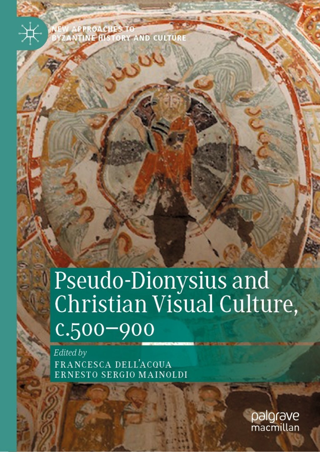 Pseudo-Dionysius and Christian Visual Culture, c.500â€“900  â€“ PDF/EPUB Version Downloadable