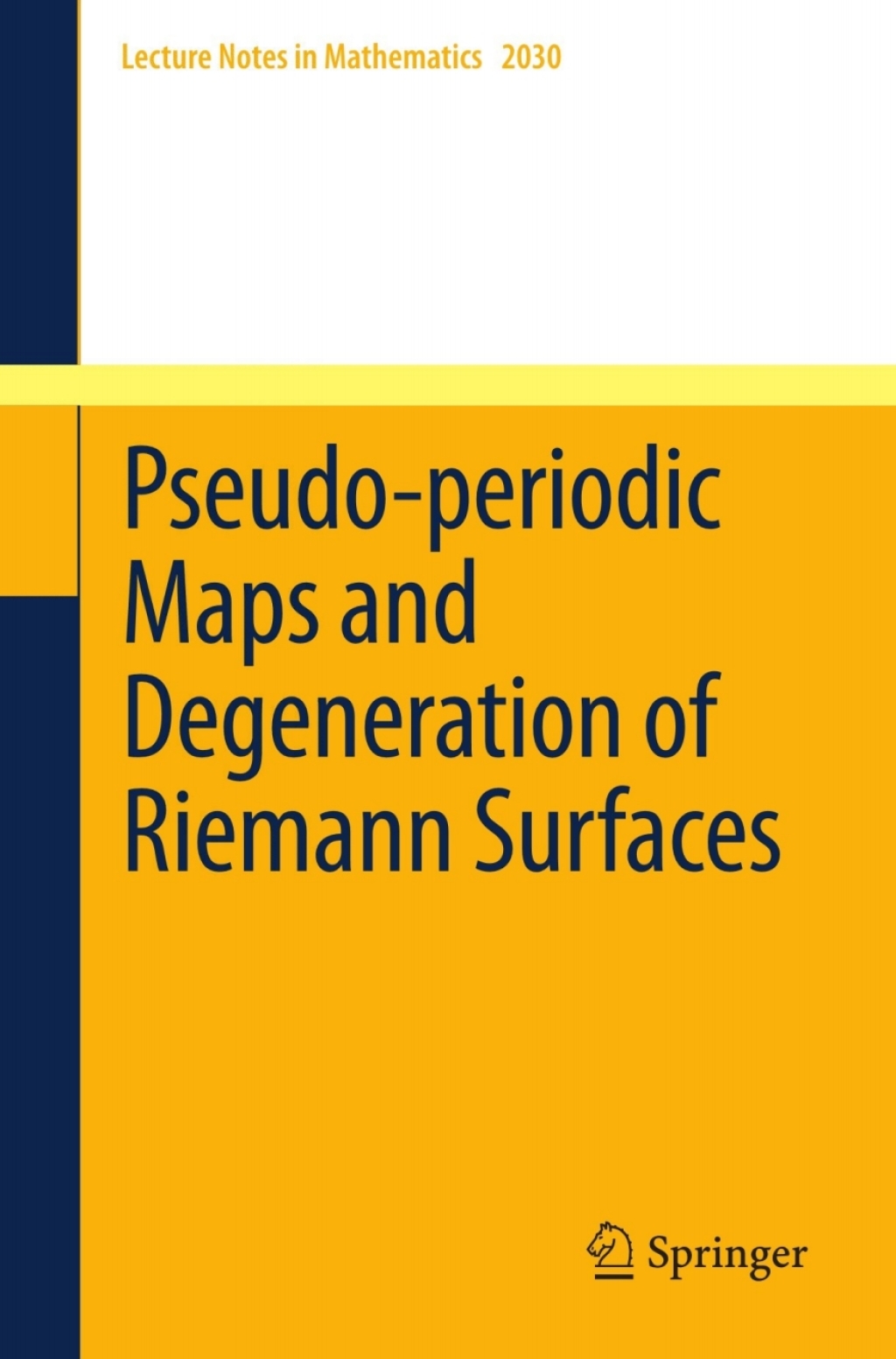 Pseudo-periodic Maps and Degeneration of Riemann Surfaces  â€“ PDF/EPUB Version Downloadable