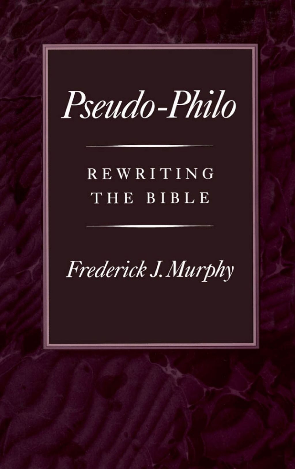 Pseudo-Philo Rewriting the Bible  â€“ PDF/EPUB Version Downloadable