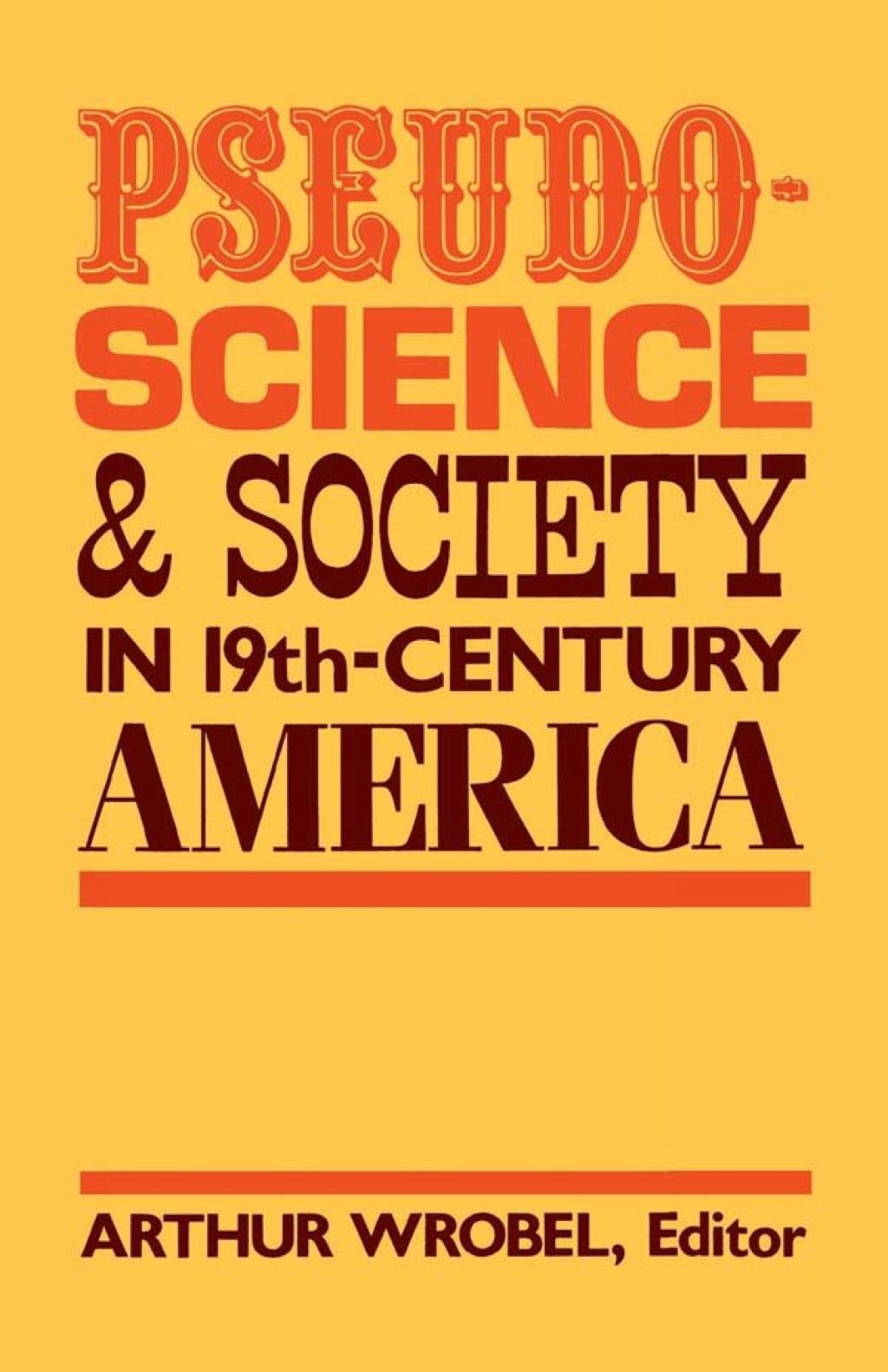 Pseudo-Science and Society in 19th-Century America  â€“ PDF/EPUB Version Downloadable