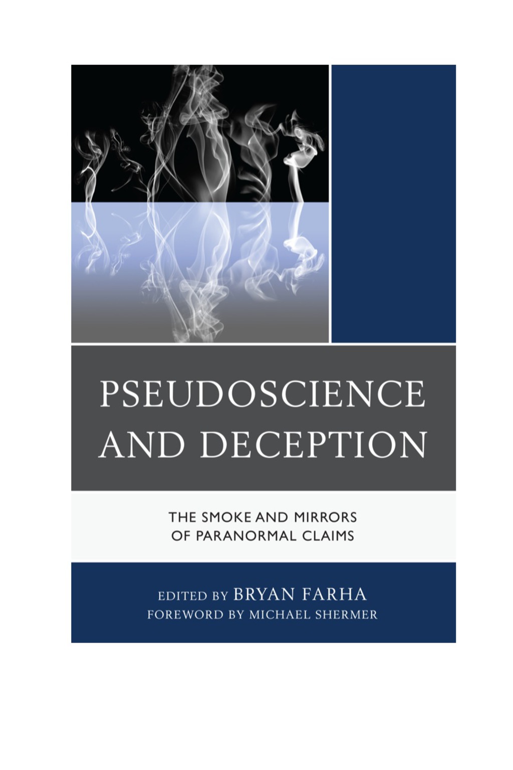 Pseudoscience and Deception The Smoke and Mirrors of Paranormal Claims 1st Edition â€“ PDF/EPUB Version Downloadable