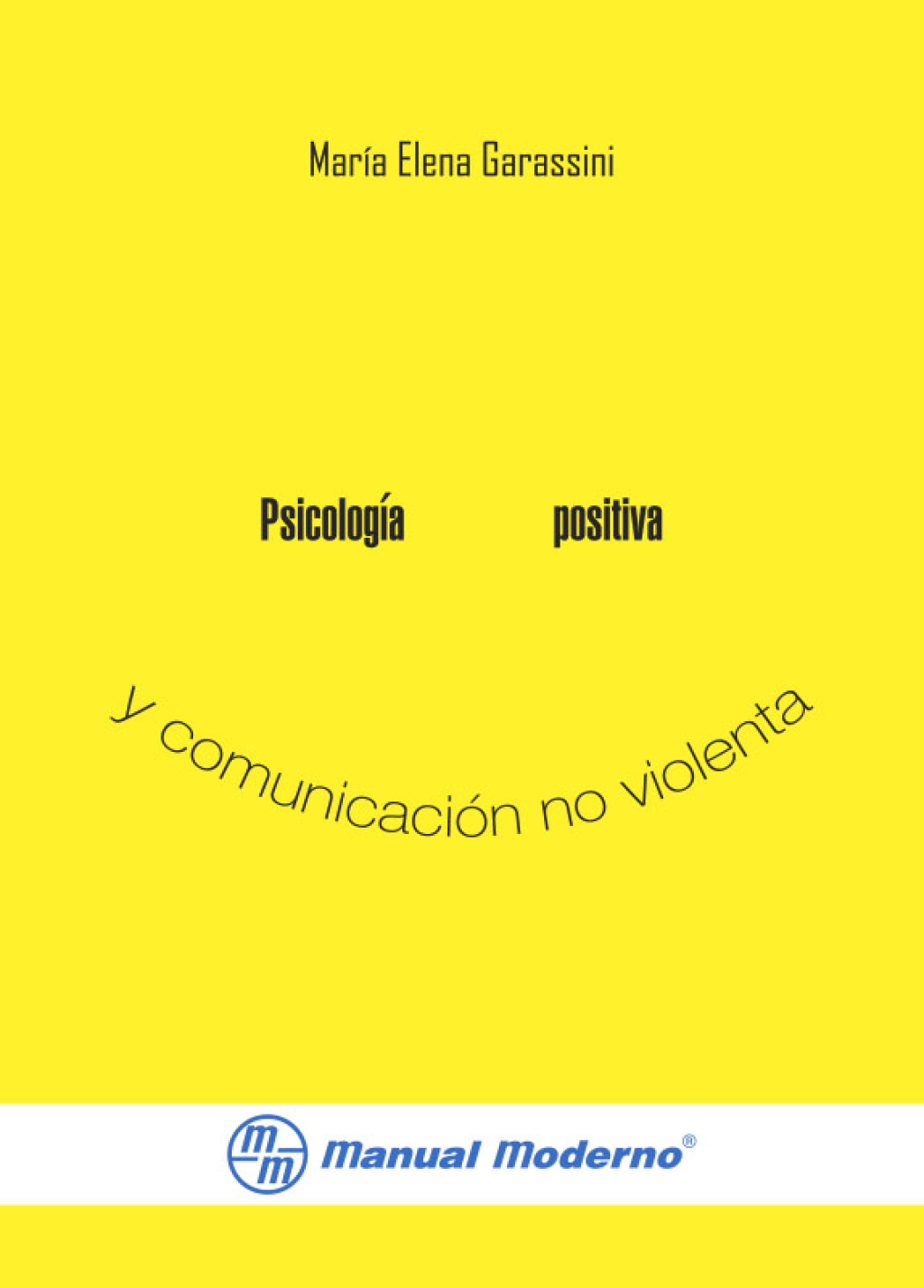 PsicologÃ­a positiva y comunicaciÃ³n no violenta 1st Edition - (PDF/EPUB Version)